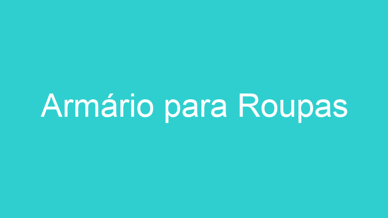 Armário para Roupas