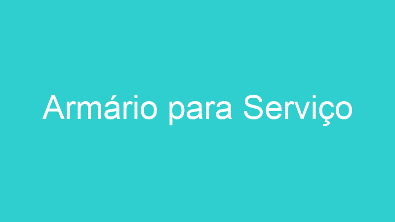 Armário para Serviço