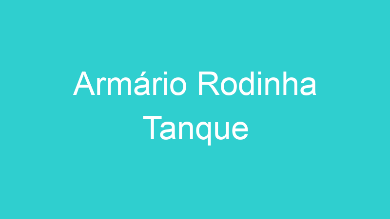 Armário Rodinha Tanque