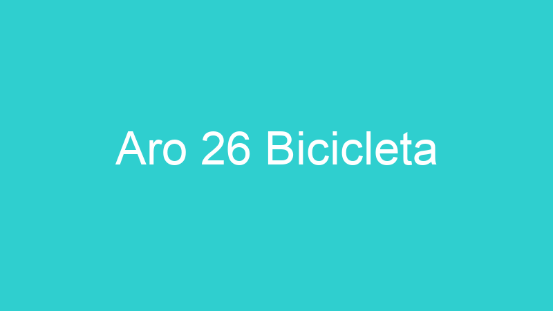 Aro 26 Bicicleta