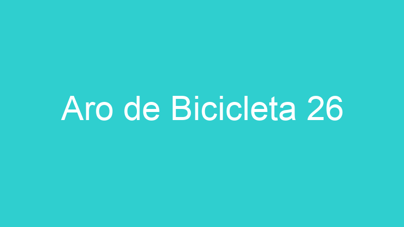 Aro de Bicicleta 26