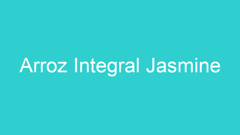 Arroz Integral Jasmine