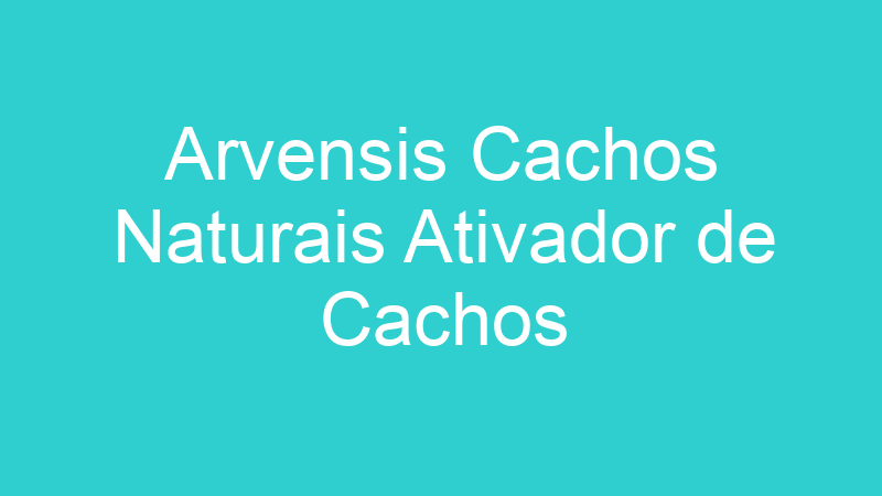 Arvensis Cachos Naturais Ativador de Cachos