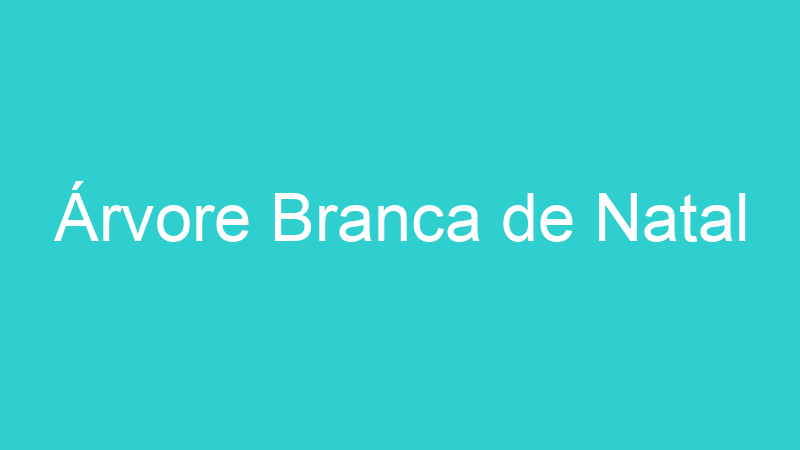 Árvore Branca de Natal