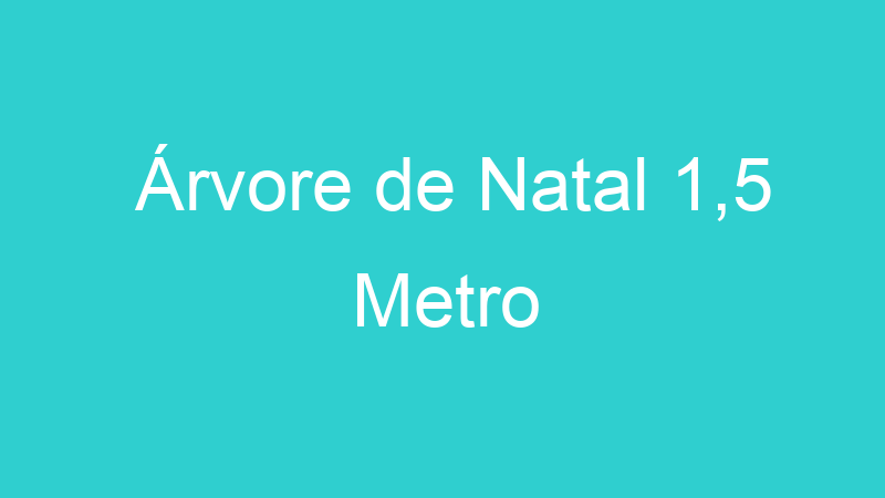 Árvore de Natal 1,5 Metro