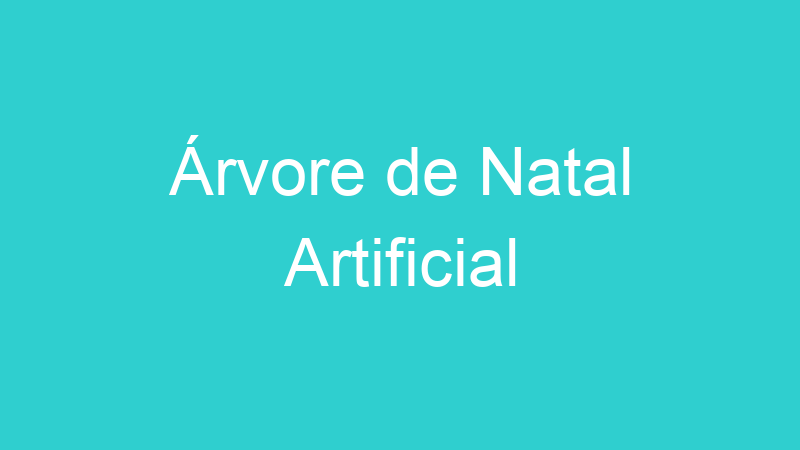 Árvore de Natal Artificial