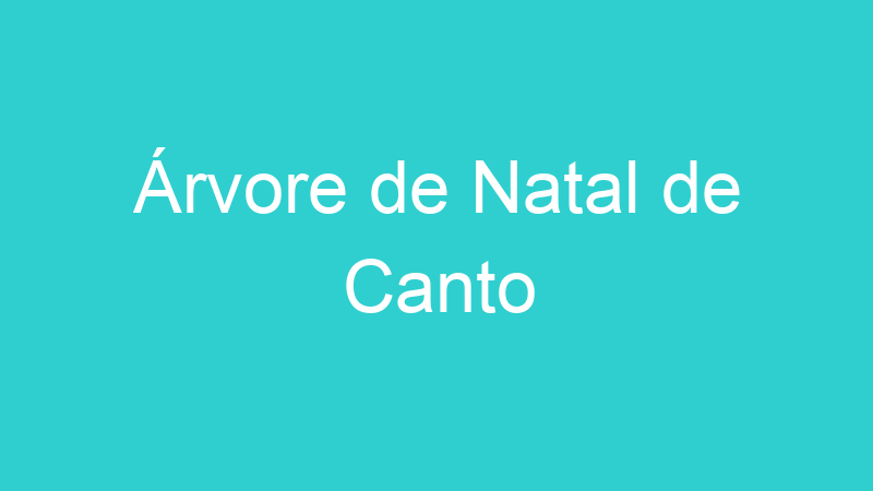 Árvore de Natal de Canto