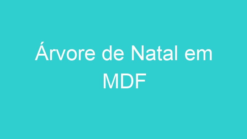 Árvore de Natal em MDF