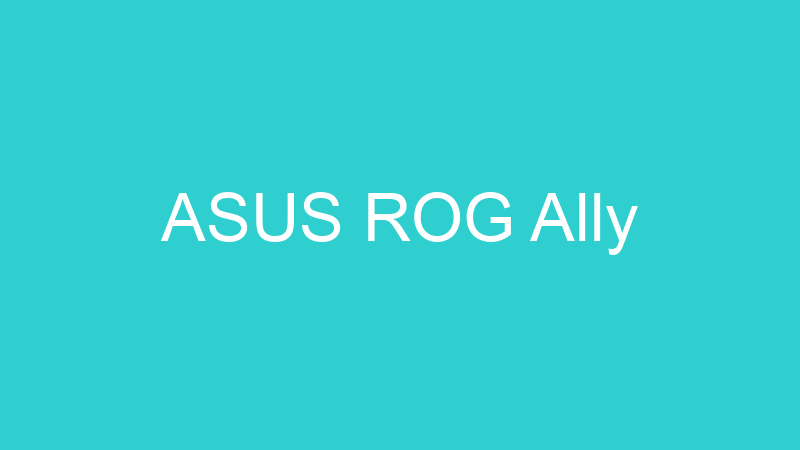 ASUS ROG Ally