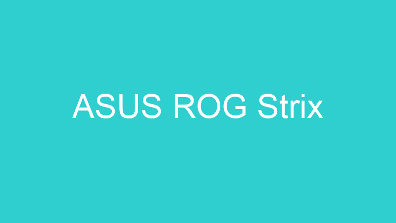 ASUS ROG Strix