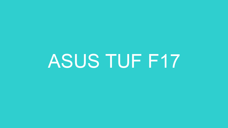 ASUS TUF F17