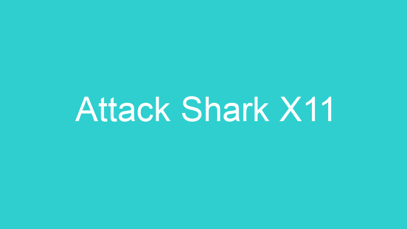 Attack Shark X11