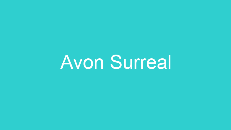 Avon Surreal