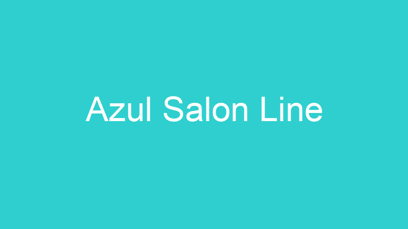 Azul Salon Line
