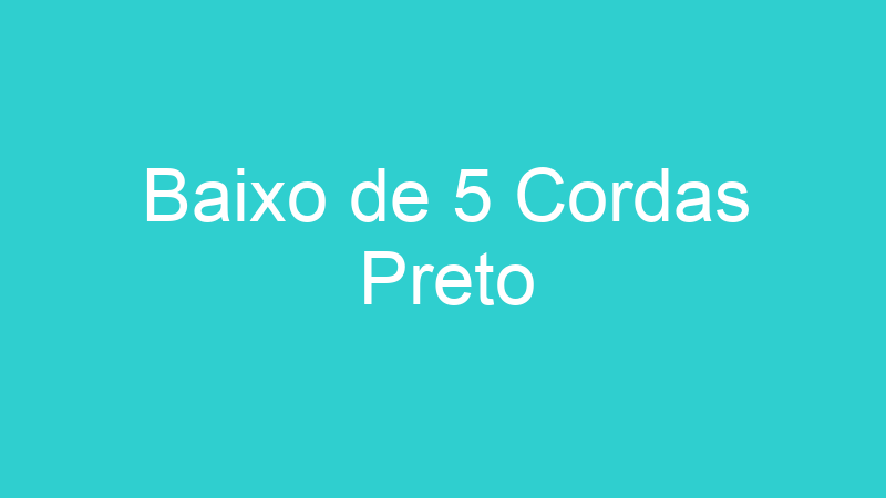 Baixo de 5 Cordas Preto