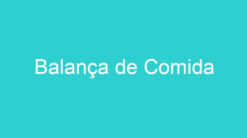 Balança de Comida