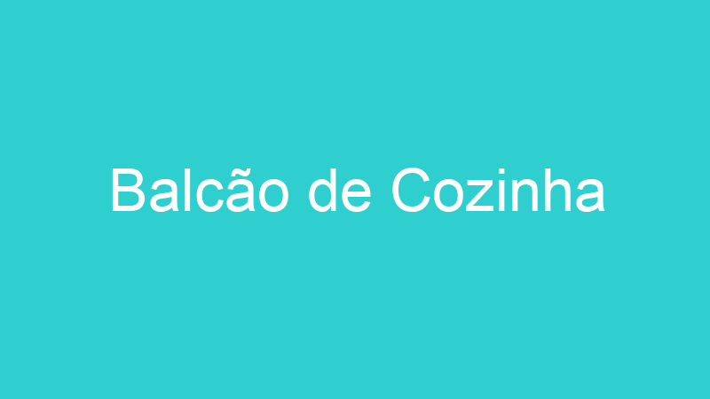 Balcão de Cozinha