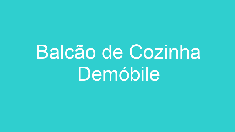 Balcão de Cozinha Demóbile