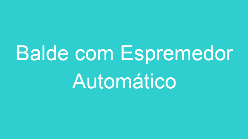 Balde com Espremedor Automático