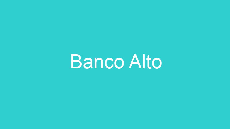 Banco Alto