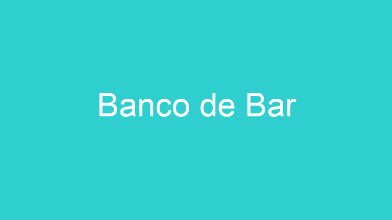 Banco de Bar