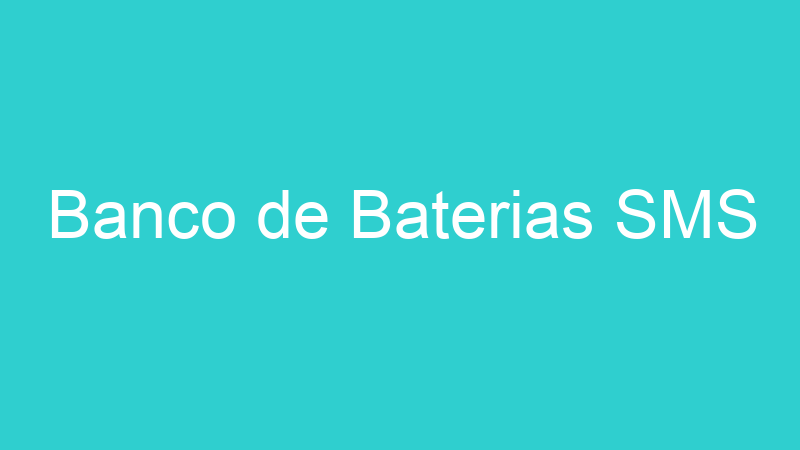 Banco de Baterias SMS