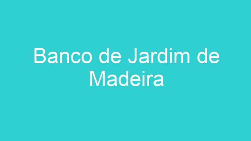 Banco de Jardim de Madeira