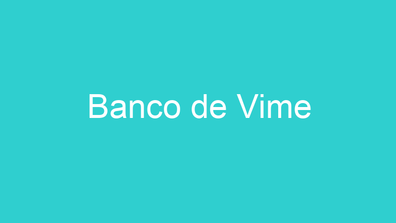 Banco de Vime