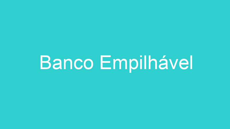 Banco Empilhável