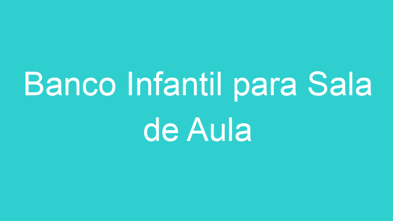 Banco Infantil para Sala de Aula