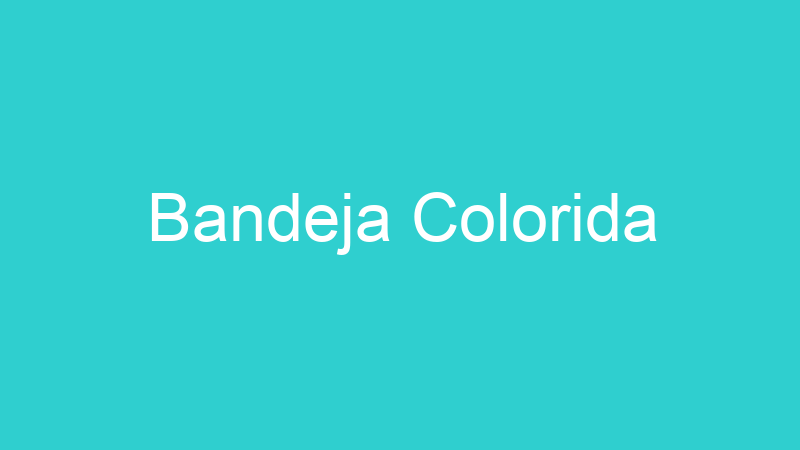 Bandeja Colorida