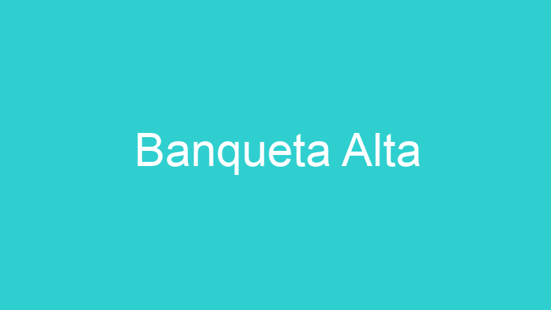 Banqueta Alta