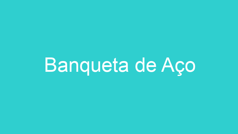 Banqueta de Aço