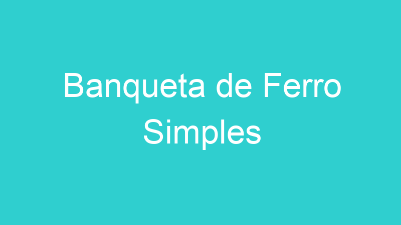Banqueta de Ferro Simples