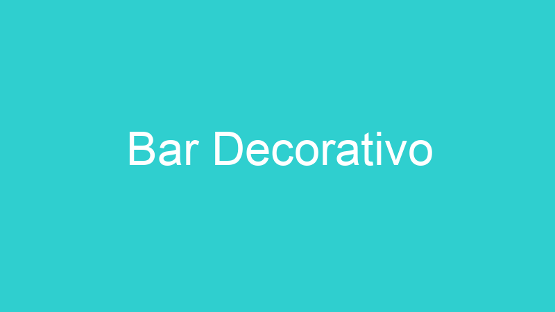 Bar Decorativo