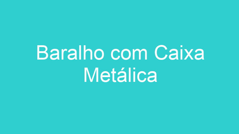 Baralho com Caixa Metálica