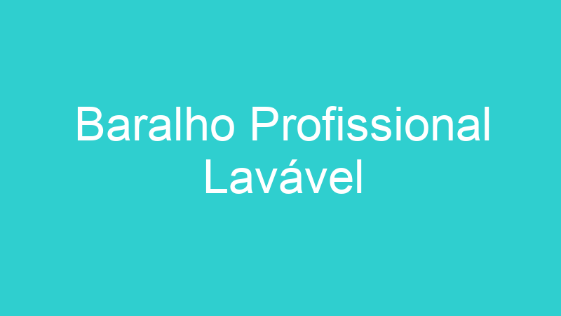 Baralho Profissional Lavável