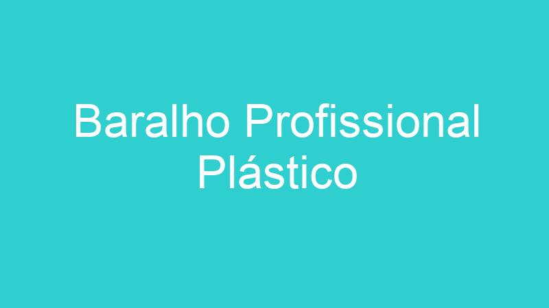 Baralho Profissional Plástico