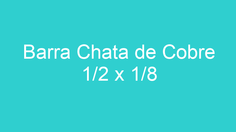 Barra Chata de Cobre 1/2 x 1/8