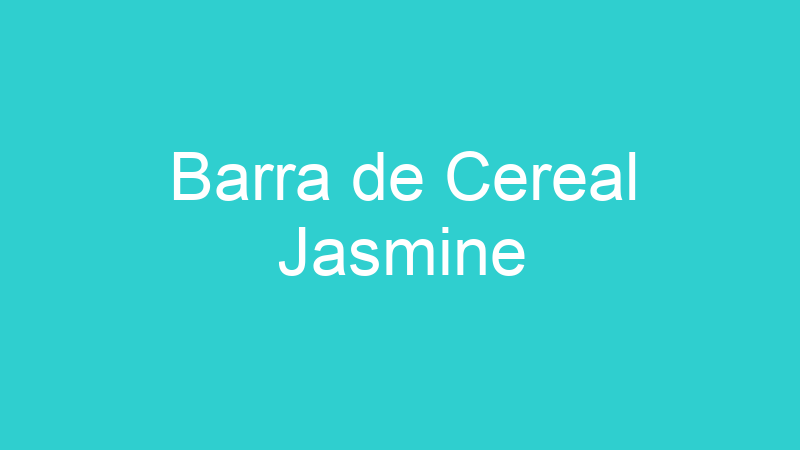Barra de Cereal Jasmine