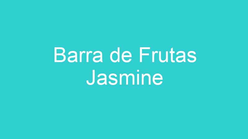 Barra de Frutas Jasmine