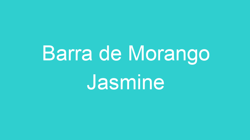Barra de Morango Jasmine