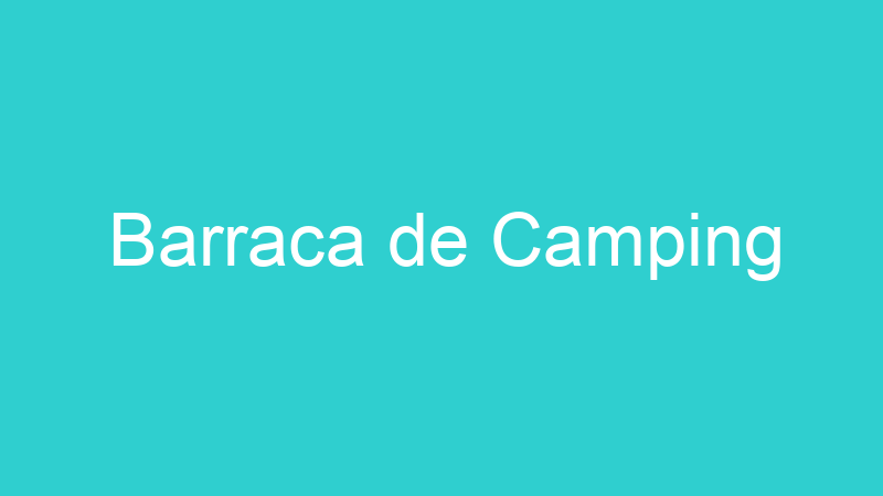 Barraca de Camping
