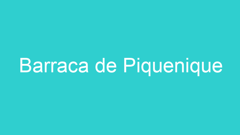 Barraca de Piquenique