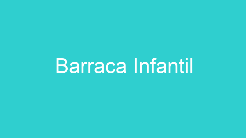 Barraca Infantil