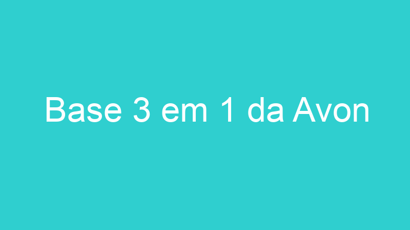 Base 3 em 1 da Avon