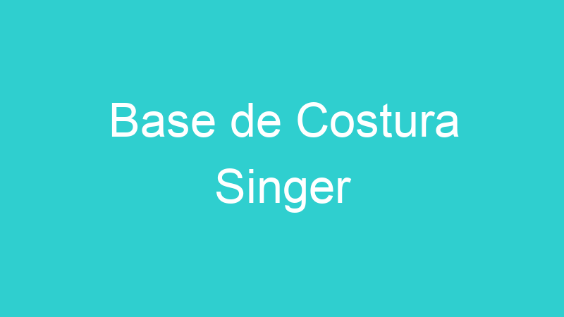 Base de Costura Singer