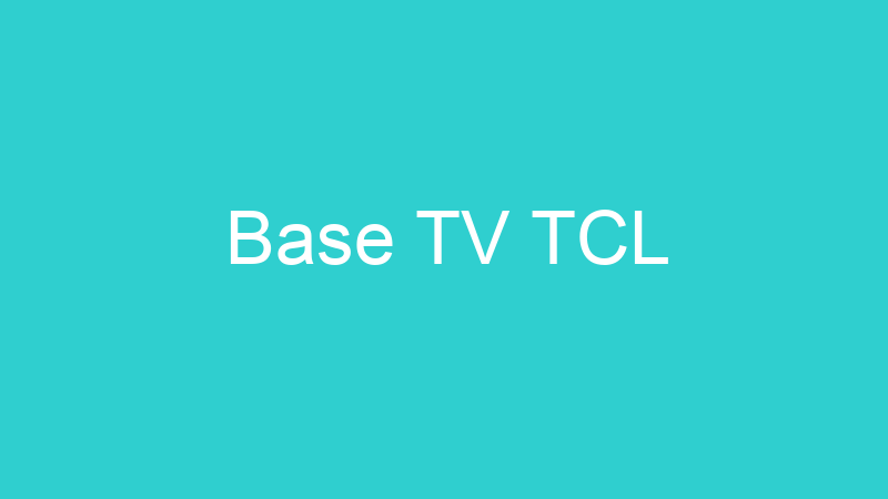 Base TV TCL