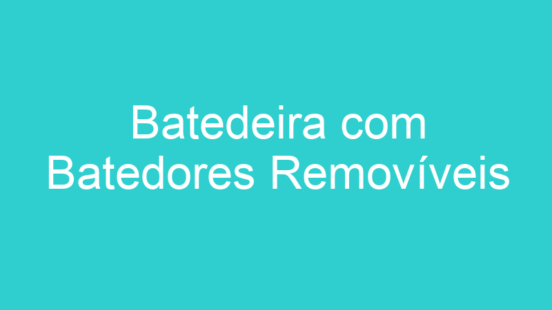 Batedeira com Batedores Removíveis