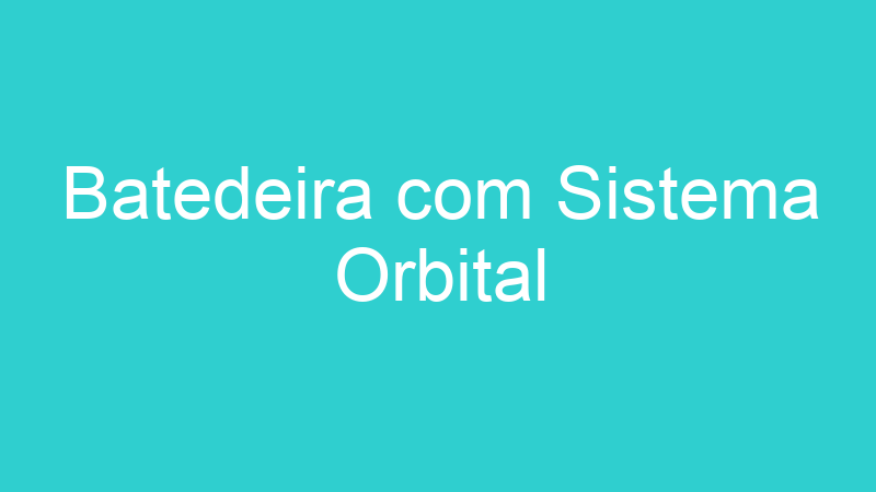 Batedeira com Sistema Orbital